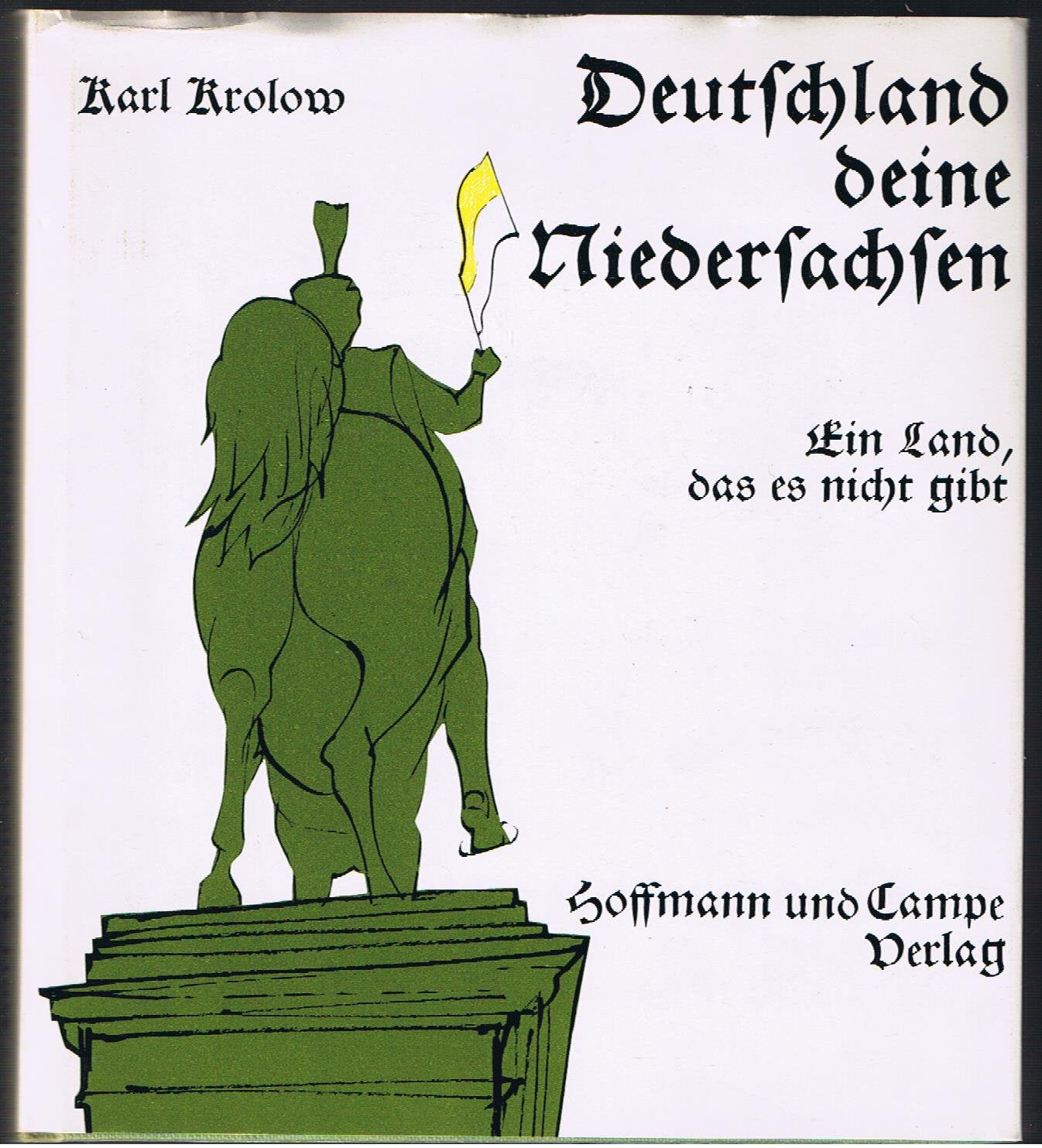 Deutschland deine Niedersachsen. Ein Land, das es nicht gibt Travel