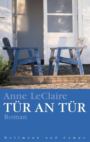Tür an Tür: Roman: Roman. Aus d. Amerikan. v. Kathrin Razum Fiction Books