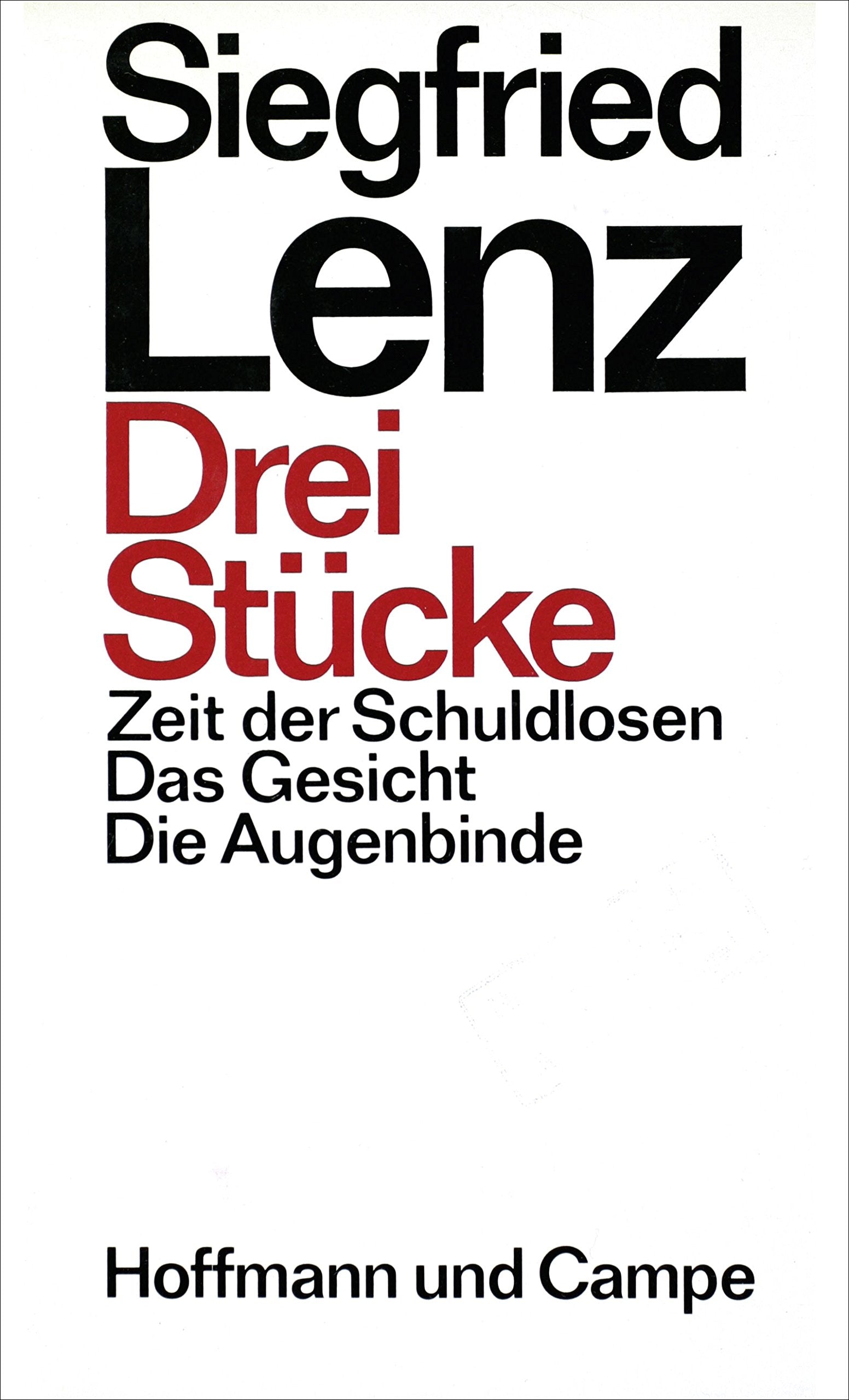 Drei Stücke: Zeit der Schuldlosen - Das Gesicht - Die Augenbinde: Zeit d. Schuldlosen; Das Gesicht; Die Augenbinde Contemporary literature