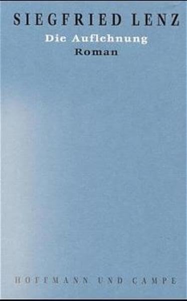 Werkausgabe in Einzelbänden / Die Auflehnung Contemporary literature