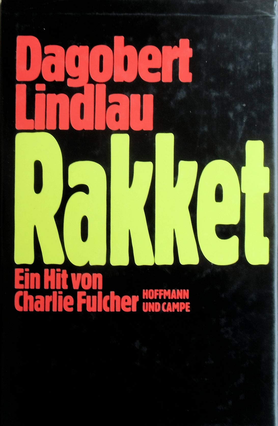 Rakket: Ein Hit von Charlie Fulcher Fiction