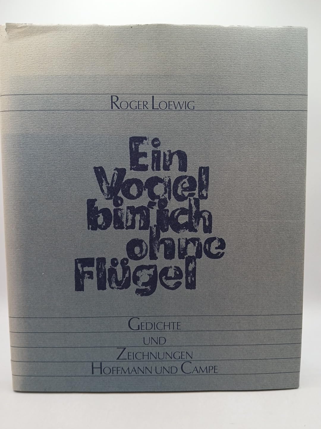 Ein Vogel bin ich ohne Flügel. Gedichte und Zeichnungen Books