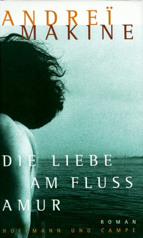 Die Liebe am Fluß Amur Contemporary literature