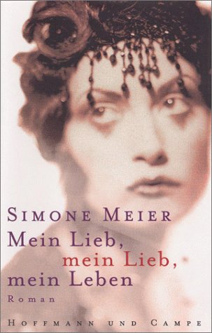 Mein Lieb, mein Lieb, mein Leben Books