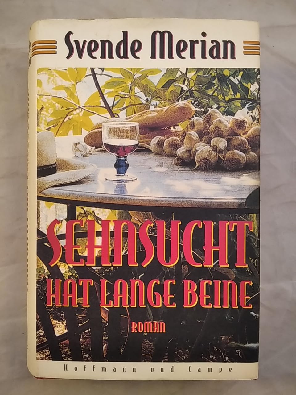 Sehnsucht hat lange Beine: Roman Fiction