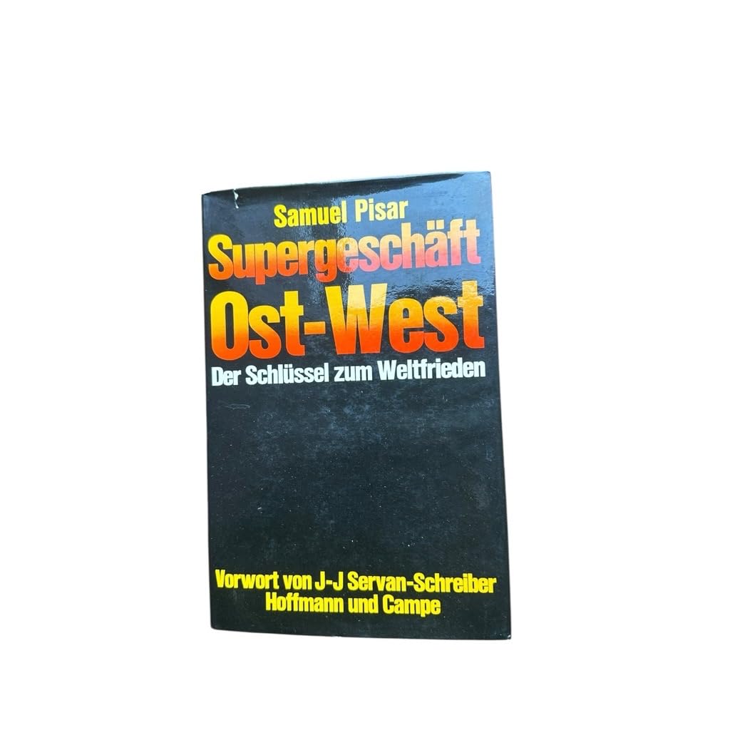 Supergeschäft Ost-West: Der Schlüssel zum Weltfrieden Books