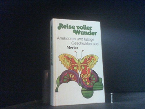 Reise voller Wunder. Anekdoten u. lustige Geschichten aus Merian ( 2. Folge) Books