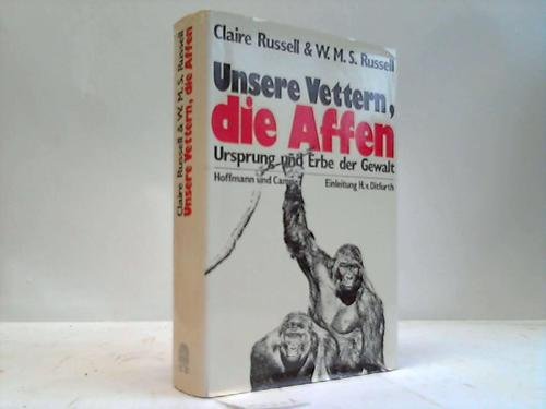 Unsere Vettern, die Affen. Ursprung und Erbe der Gewalt Books