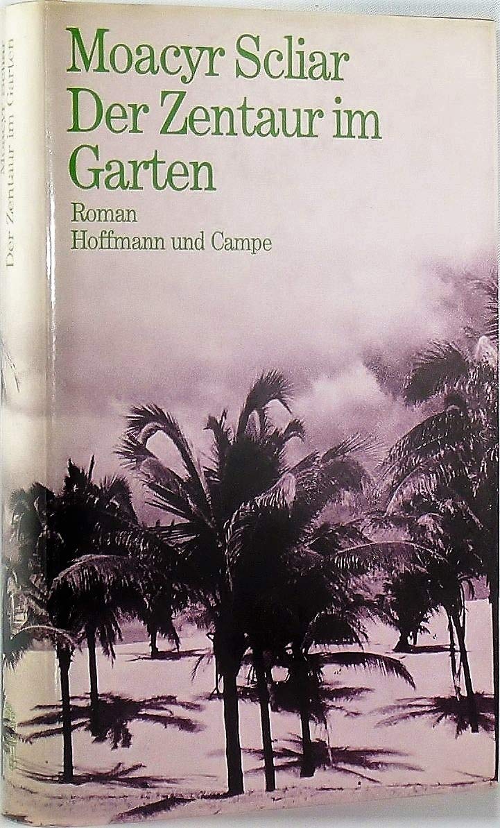 Der Zentaur im Garten : Roman. Contemporary literature