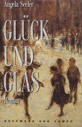 Glück und Glas. Roman Contemporary literature