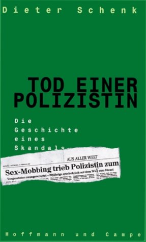 Tod einer Polizistin: Die Geschichte eines Skandals Law