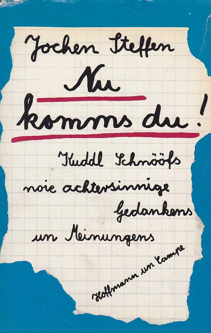 Nu komms du. Kuddl Schnööfs noie achtersinnige Gedankens un Meinungens Books