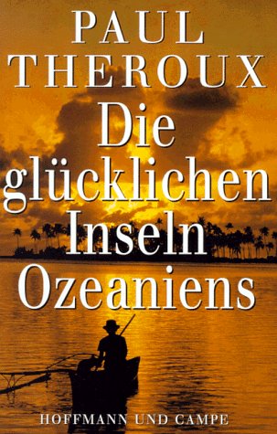Die glücklichen Inseln Ozeaniens Travelogues