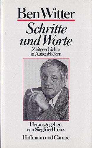 Schritte und Worte: Zeitgeschichte in Augenblicken. Books