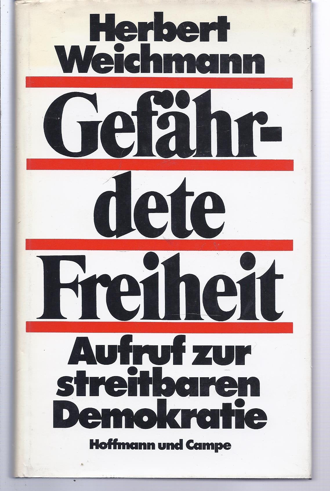 Gefährdete Freiheit. Aufruf zur streitbaren Demokratie Books