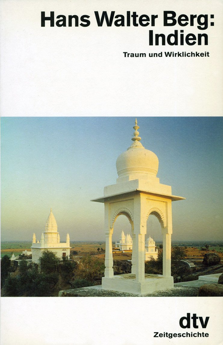 Indien. Traum und Wirklichkeit Politics & History