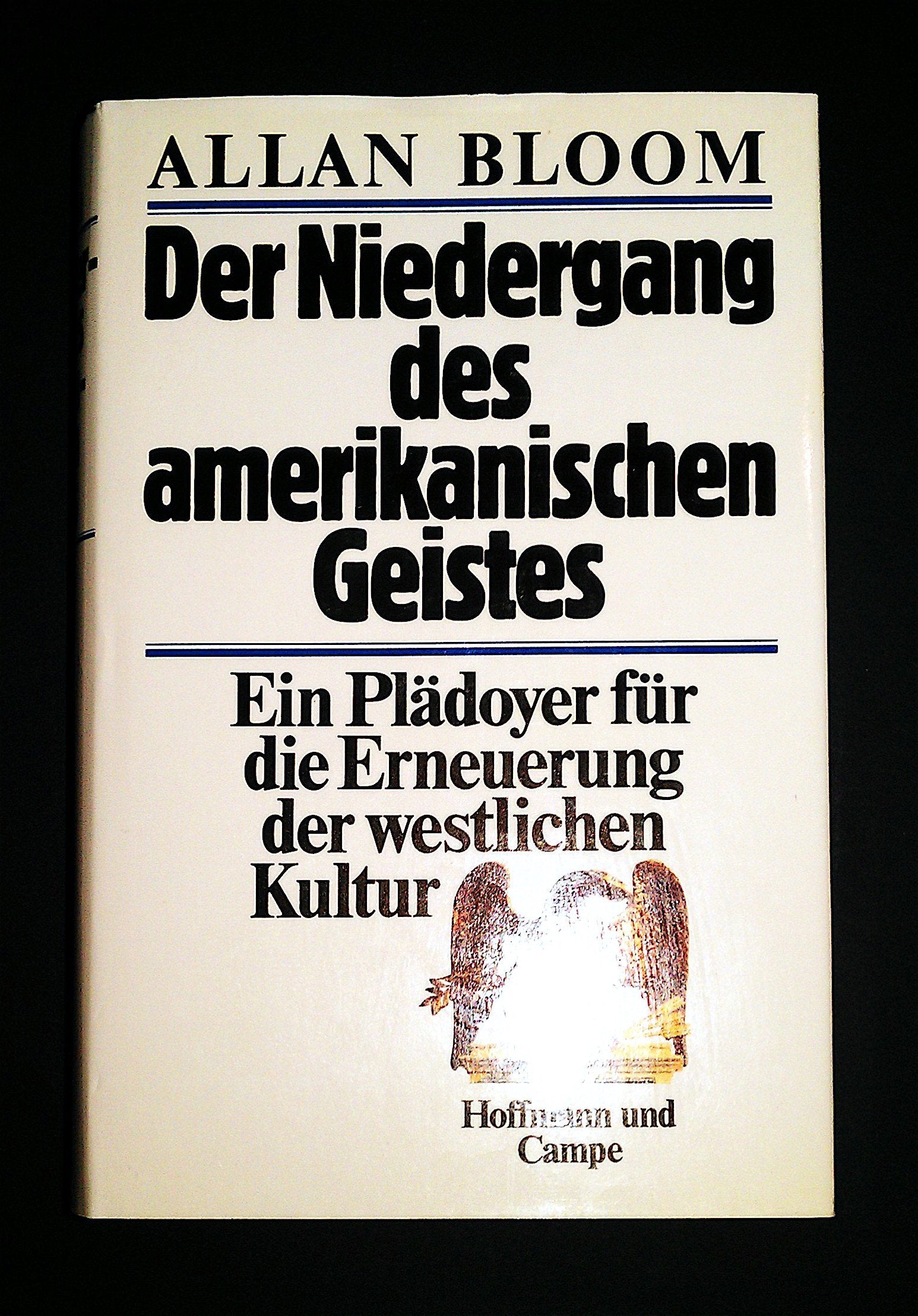 Der Niedergang des amerikanischen Geistes. Ein Plädoyer für die Erneuerung der westlichen Kultur Film, Art & Culture