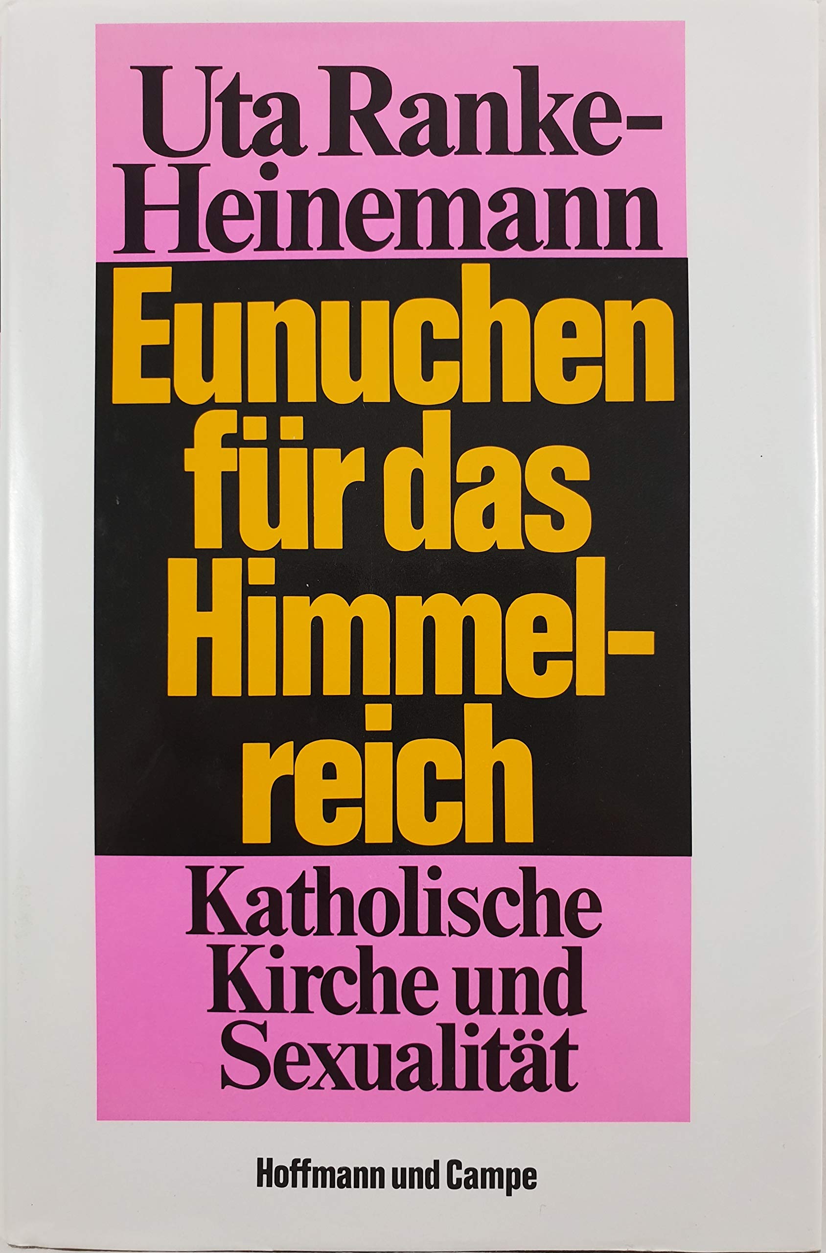 Eunuchen für das Himmelreich. Katholische Kirche und Sexualität Religion & Esotericism