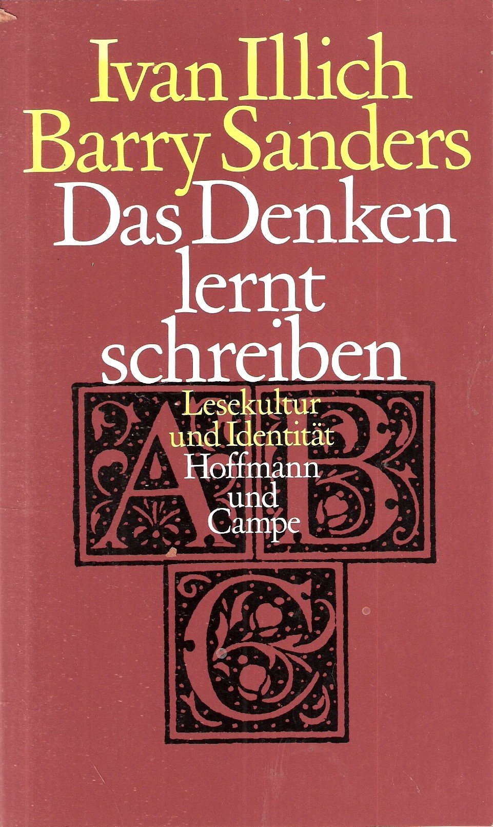 Das Denken lernt schreiben. Lesekultur und Identität Lifestyle