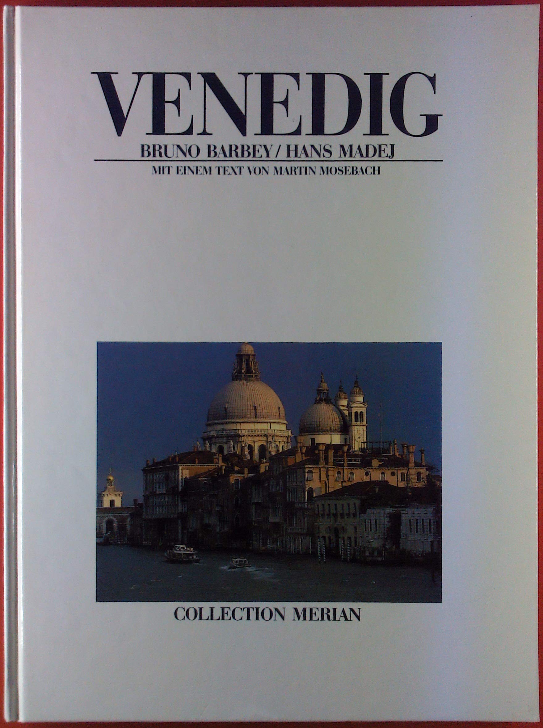 Venedig. Collection Merian Books