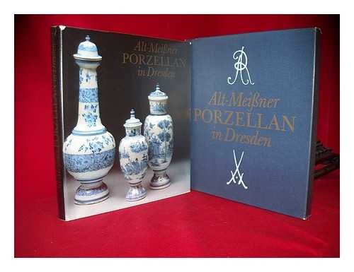 Alt - Meißner Porzellan in Dresden Art & Literature