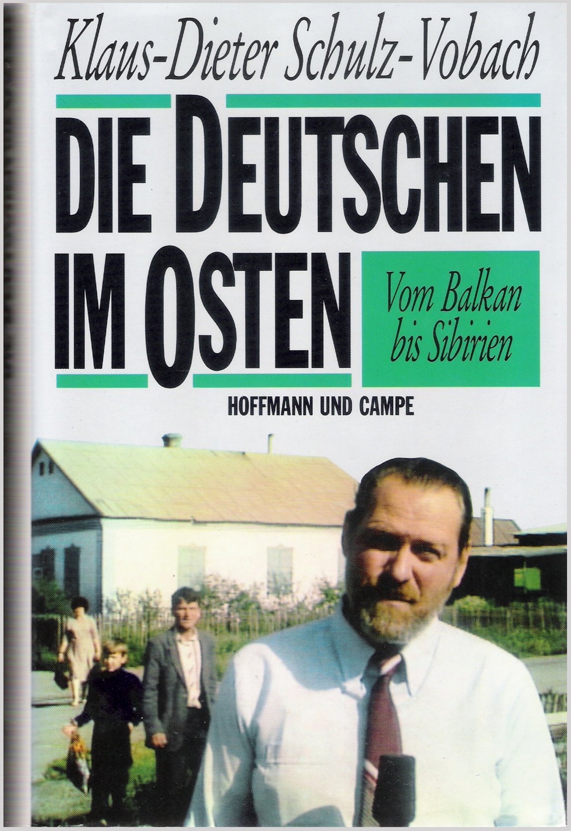Die Deutschen im Osten. Vom Balkan bis Sibirien German history