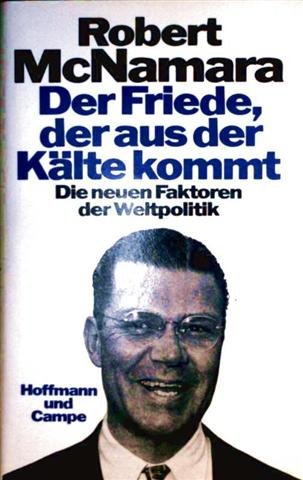 Der Friede, der aus der Kälte kommt: Die neuen Faktoren der Weltpolitik Books