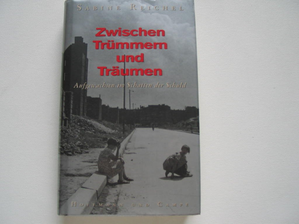 Zwischen Trümmern und Träumen: Aufgewachsen im Schatten der Schuld German history