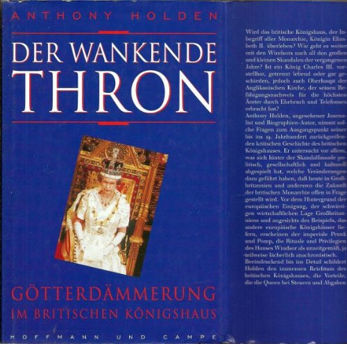 Der wankende Thron. Götterdämmerung im britischen Königshaus Books