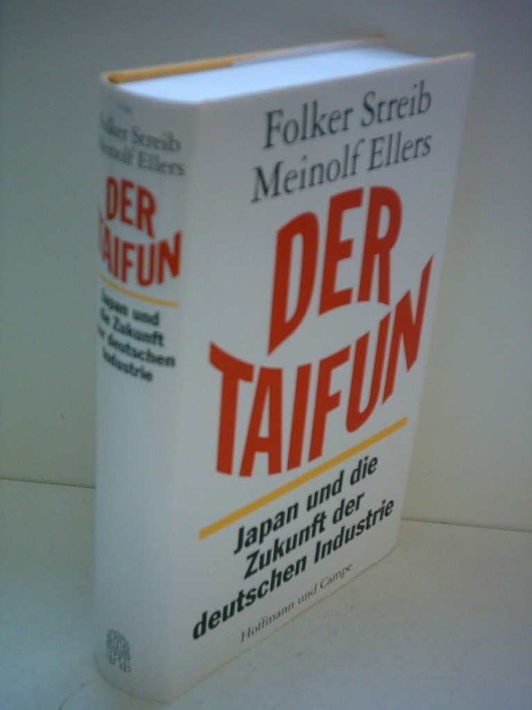 Der Taifun. Japan und die Zukunft der deutschen Industrie Business, Finance & Career