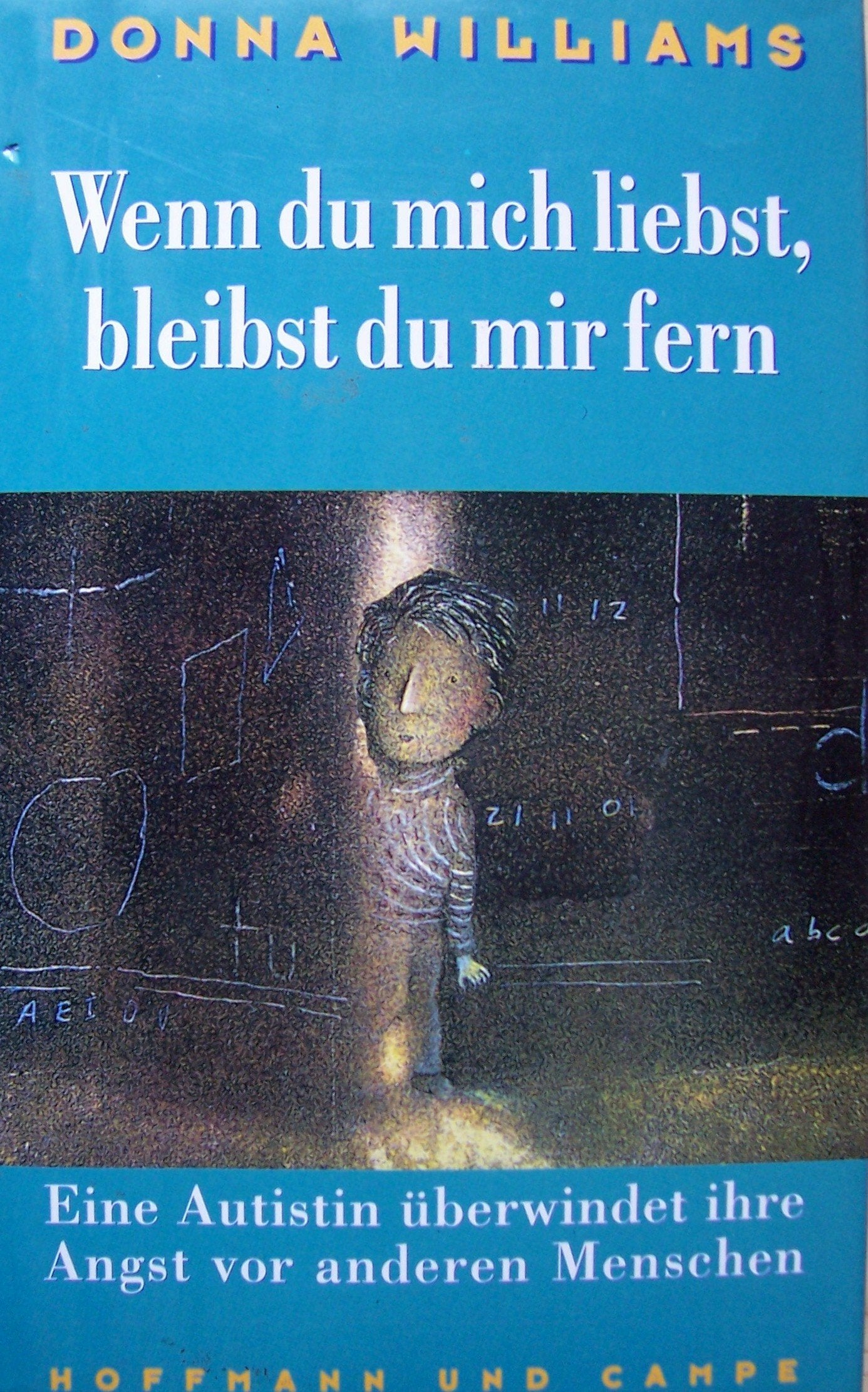 Wenn du mich liebst, bleibst du mir fern. Eine Autistin überwindet ihre Angst vor anderen Menschen Medicine