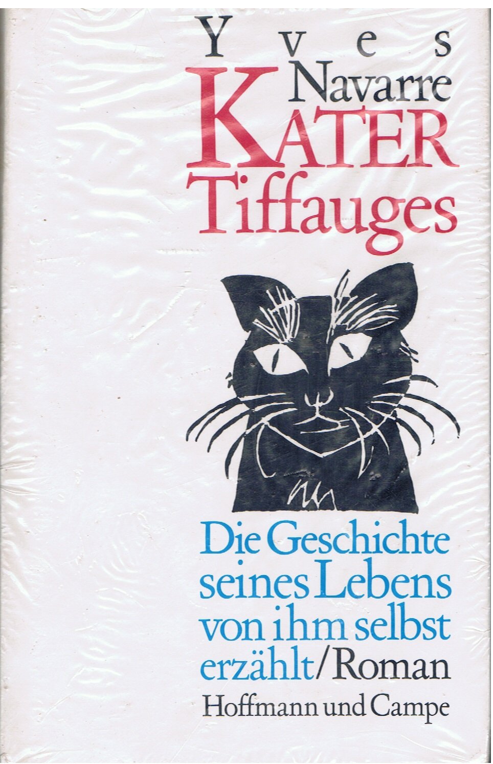 Kater Tiffauges Die Geschichte seines Lebens von ihm selbst erzählt Books