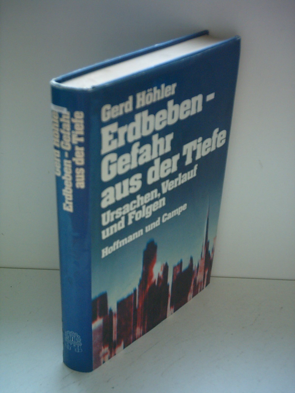 Erdbeben, Gefahr aus der Tiefe: Ursachen, Verlauf u. Folgen Business & Technology