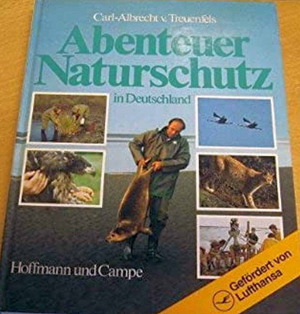 Abenteuer Naturschutz in Deutschland Natural Sciences