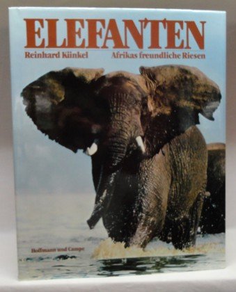 Elefanten: Afrikas freundliche Riesen Natural Sciences