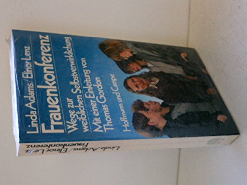 Frauenkonferenz. Wege zur weiblichen Selbstverwirklichung Social Sciences