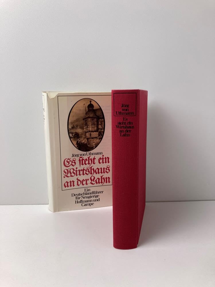 Es steht ein Wirtshaus an der Lahn. Ein Deutschlandführer für Neugierige Books