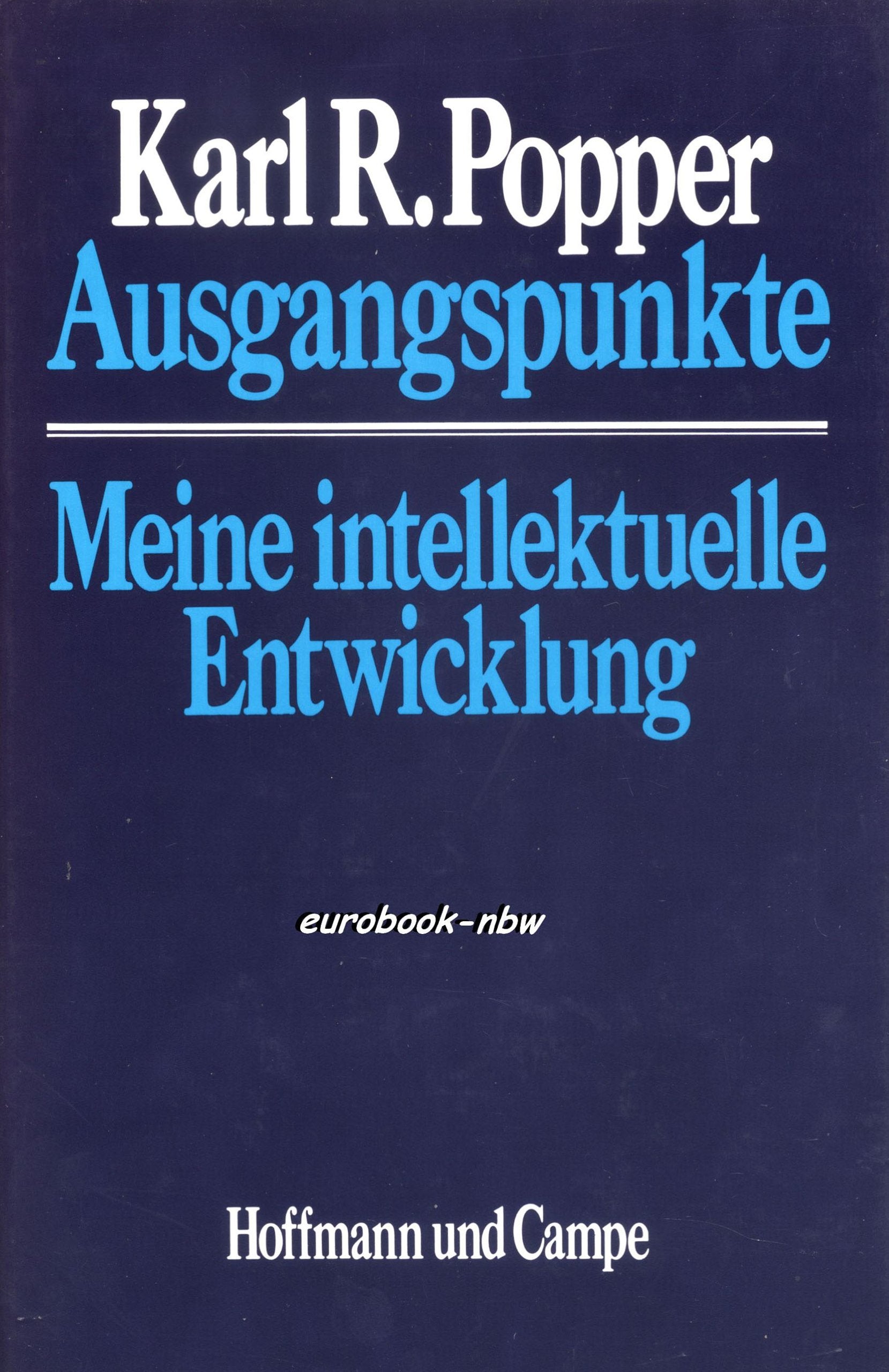Ausgangspunkte: Meine intellektuelle Entwicklung Philosophy