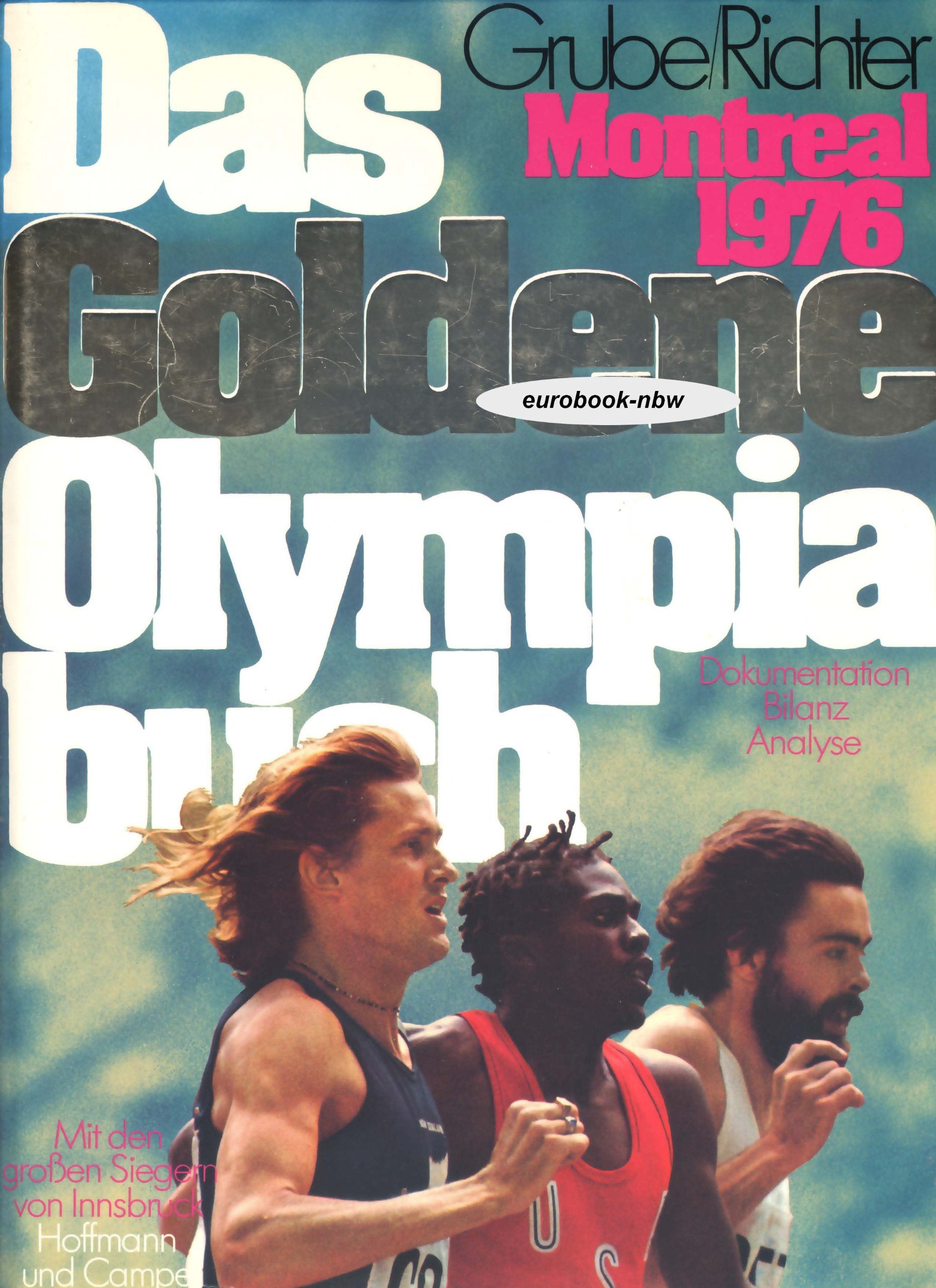 Das goldene Olympiabuch. Montreal 1976. Dokumentation, Bilanz, Analyse Travel