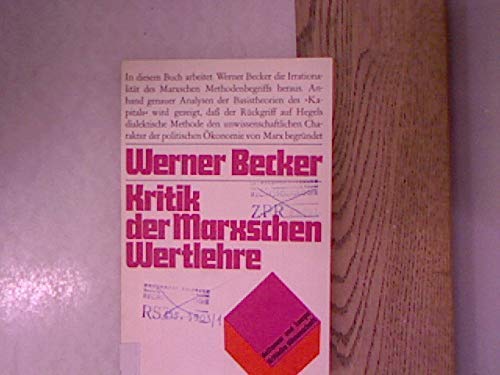 Kritik der Marxschen Wertlehre. Die methodische Irrationalität der ökonomischen Basistheorien des 'Kapitals' Social Sciences