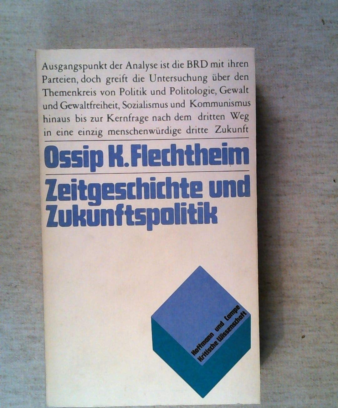 Zeitgeschichte und Zukunftspolitik Politics & History