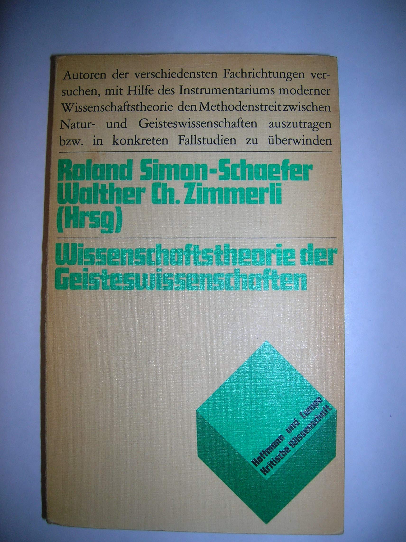 Wissenschaftstheorie der Geisteswissenschaften. Konzeptionen, Vorschläge, Entwürfe Philosophy
