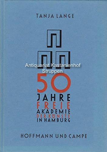 50 Jahre Freie Akademie der Künste in Hamburg Politics & History
