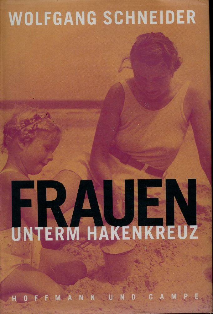 Frauen unterm Hakenkreuz German history