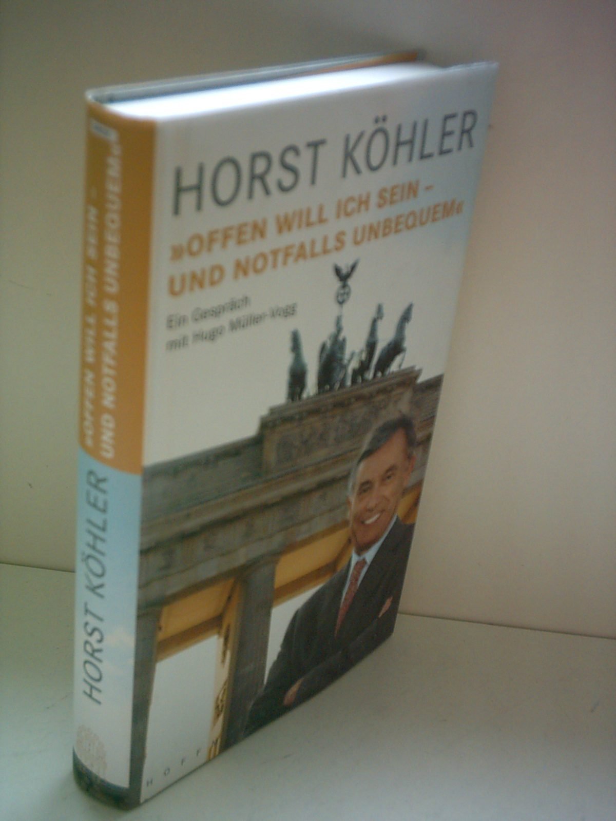 Horst Köhler: "Offen will ich sein - und notfalls unbequem" Politics & History