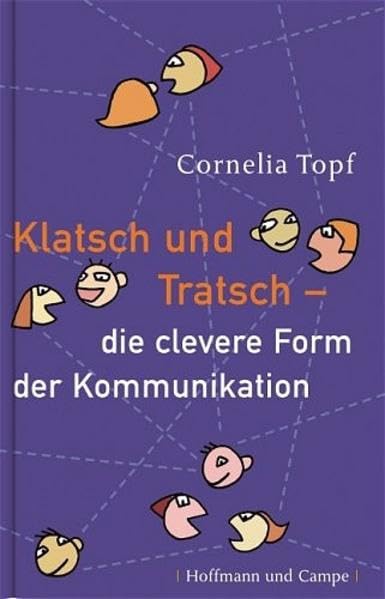 Klatsch und Tratsch: die clevere Form der Kommunikation Social Sciences