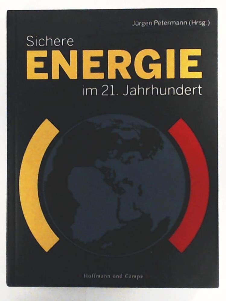 Sichere Energie im 21. Jahrhundert Business, Finance & Career
