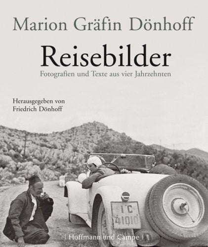 Reisebilder: Fotografien und Texte aus vier Jahrzehnten Politics & History