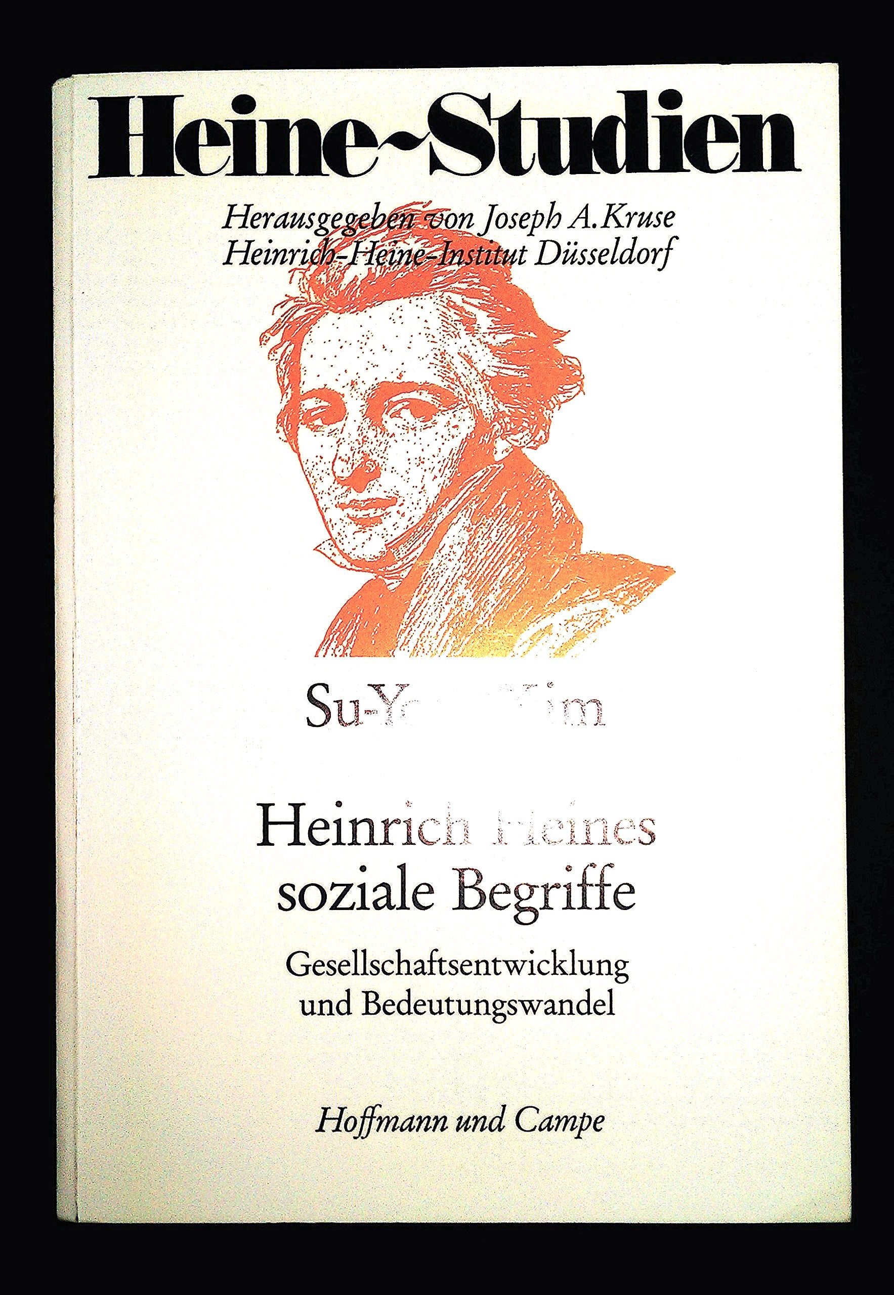 Heinrich Heines soziale Begriffe Gesellschaftsentwicklung und Bedeutungswandel Essays & Short Stories