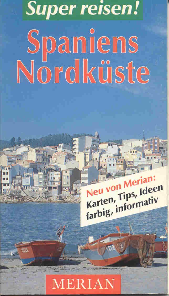 Spaniens Nordküste. Merian Super reisen. (6819 214) Books